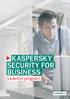 KASPERSKY SECURITY FOR BUSINESS