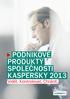 PODNIKOVÉ PRODUKTY SPOLEČNOSTI KASPERSKY 2013