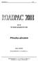 ROADPAC 11 SI 91. SI 91 Kreslení spojených řezů. Příručka uživatele. Revize 24.02.2011. PRAGOPROJEKT a.s. & VIAPONT s.r.o.