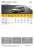 OPEL Combo Combi. již za 290 900 Kč. Fair servis Speciální nabídka servisních prohlídek za předem stanovených zvýhodněných cen a podmínek.