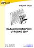 KATALOG HOTOVÝCH VÝROBKŮ 2007