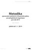 Metodika. zpracování účetnictví a finančního plánu pro příspěvkové organizace pro rok 2014. platná od 1. 1. 2014. verze 1.10.19.02 PO GORDIC GORDIC 1