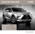 LEXUS NX 200t/300h. Prodloužená záruka LEXUS Záruka na 5 let / 160 000 km a asistenční služby na 5 let bez omezení ujetých kilometrů