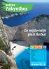 Zakynthos. ostrov. Za nejslavnější pláží Řecka! www.vtt.cz. transfery zdarma 11/12. odlety. odlety Prahy. Více hotelů z této destinace najdete na: