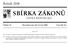 SBÍRKA ZÁKONŮ. Ročník 2008 ČESKÁ REPUBLIKA. Částka 72 Rozeslána dne 30. června 2008 Cena Kč 53, O B S A H :