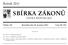 SBÍRKA ZÁKONŮ. Ročník 2011 ČESKÁ REPUBLIKA. Částka 149 Rozeslána dne 28. prosince 2011 Cena Kč 170, O B S A H :