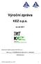 Výroční zpráva. Zpracoval: kolektiv pracovníků KEZ o.p.s. Výroční zpráva KEZ o.p.s. 2011 1