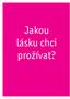 Jakou lásku chci prožívat?