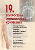 19. SEVEROČESKÁ IMUNOLOGICKÁ KONFERENCE. Imunopatologie kardiovaskulárního systému Novinky v terapii a diagnostice