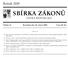 SBÍRKA ZÁKONŮ. Ročník 2009 ČESKÁ REPUBLIKA. Částka 18 Rozeslána dne 26. února 2009 Cena Kč 56, O B S A H :