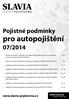pro autopojištění Pojistné podmínky 07/2014 www.slavia-pojistovna.cz Moderní přístup