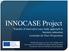 INNOCASE Project Transfer of innovative case study approach in business education Leonardo da Vinci Programme