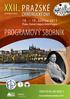 XXII. PRAŽSKÉ. Programový sborník CHIRURGICKÉ DNY. 18. 19. května 2015 ISBN 978-80-260-8030-5. Praha, Clarion Congress Hotel Prague.