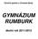 Výroční zpráva o činnosti školy GYMNÁZIUM RUMBURK. školní rok 2011/2012