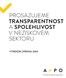 PROSAZUJEME TRANSPARENTNOST A SPOLEHLIVOST V NEZISKOVÉM SEKTORU