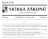 SBÍRKA ZÁKONŮ. Ročník 2015 ČESKÁ REPUBLIKA. Částka 68 Rozeslána dne 1. července 2015 Cena Kč 43, O B S A H :
