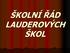 ŠKOLNÍ ŘÁD LAUDEROVÝCH ŠKOL