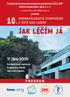 10. Jak léčím já. 17. října 2009 PROGRAM DERMATOLOGICKÉ SYMPOZIUM V ÚSTÍ NAD LABEM