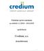 Pololetní zpráva emitenta za období 1.1.2010 30.6.2010 společnosti Credium, a.s. (konsolidovaná)