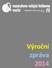 Výroční zpráva. Masarykovy veřejné knihovny ve Vsetíně. Knihovny roku 2014 za rok 2014