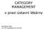 CATEGORY MANAGEMENT v praxi ústavní lékárny