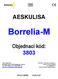 AESKULISA. Borrelia-M. Objednací kód: 3803. BioVendor - Laboratorní medicína a.s. Tel: +49-6734-9627-0 Fax: +49-6734-9627-27 Tel: +420549124111