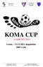 KOMA CUP I. ročník (2011/2012)