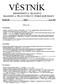 VĚSTNÍK MINISTERSTVA ŠKOLSTVÍ, MLÁDEŽE A TĚLOVÝCHOVY ČESKÉ REPUBLIKY. Ročník LIX Sešit 8 Srpen 2003 O B S A H