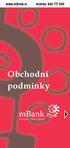 www.mbank.cz mlinka: 844 777 000 Obchodní podmínky maximum výhod a pohodlí