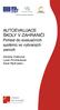 AUTOEVALUACE ŠKOLY V ZAHRANIČÍ Pohled do evaluačních systémů ve vybraných zemích. Daniela Vrabcová Lucie Procházková Karel Rýdl (eds.