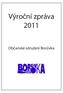 Výroční zpráva 2011. Občanské sdružení Borůvka