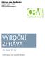 VÝROČNÍ ZPRÁVA ZA ROK 2013. Občané pro Medlánky K Rybníku 597/1, Brno, 621 00 Brno Telefon 602 936 292. Výroční zpráva spolku Občané pro Medlánky