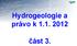 Hydrogeologie a právo k 1.1. 2012. část 3.