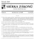 SBÍRKA ZÁKONŮ. Ročník 2009 ČESKÁ REPUBLIKA. Částka 90 Rozeslána dne 4. září 2009 Cena Kč 95, O B S A H :