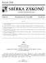 SBÍRKA ZÁKONŮ. Ročník 2008 ČESKÁ REPUBLIKA. Částka 70 Rozeslána dne 30. června 2008 Cena Kč 41,