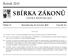 SBÍRKA ZÁKONŮ. Ročník 2015 ČESKÁ REPUBLIKA. Částka 74 Rozeslána dne 24. července 2015 Cena Kč 43, O B S A H :