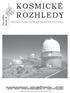 KOSMICKÉ ROZHLEDY. www.astro.cz VĚSTNÍK ČESKÉ ASTRONOMICKÉ SPOLEČNOSTI. Číslo 4/2010. Ročník 48. Samostatně neprodejná příloha časopisu Astropis