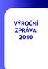 CEDR komunitní centrum, občanské sdružení VÝROČNÍ ZPRÁVA 2010 VÝROČNÍ ZPRÁVA 2010