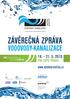 ZÁVĚREČNÁ ZPRÁVA VODOVODY-KANALIZACE 19. 21. 5. 2015. PVA EXPO PRAHA www.vystava-vod-ka.cz. 340 prezentujících se firem na 6 242 m 2