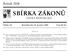 SBÍRKA ZÁKONŮ. Ročník 2008 ČESKÁ REPUBLIKA. Částka 154 Rozeslána dne 31. prosince 2008 Cena Kč 22, O B S A H :