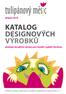 KATALOG DESIGNOVÝCH VÝROBKŮ