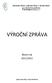 VÝROČNÍ ZPRÁVA. Školní rok 2011/2012. Mateřská škola, základní škola a střední škola pro sluchově postižené České Budějovice, Riegrova 1