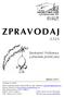 ZPRAVODAJ. č.123. Spokojené Velikonoce a příjemné prožití jara. duben 2012. Vychází 3x ročně