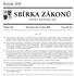 SBÍRKA ZÁKONŮ. Ročník 2009 ČESKÁ REPUBLIKA. Částka 109 Rozeslána dne 9. října 2009 Cena Kč 56, O B S A H :