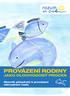 PROVÁZENÍ RODINY JAKO DLOUHODOBÝ PROCES. Sborník příspěvků k provázení náhradních rodin