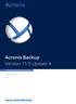 Acronis Backup Version 11.5 Update 4 INSTALAČNÍ PŘÍRUČKA. Pro Windows Server Pro PC VZTAHUJE SE NA NÁSLEDUJÍCÍ PRODUKTY: