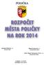 MĚSTO POLIČKA. Polička 5. 3. 2014. Důvodová zpráva