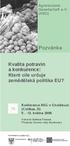 Pozvánka. Kvalita potravin a konkurence: Které cíle určuje zemědělská politika EU? Agrarsoziale Gesellschaft e.v. (ASG)