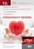 10. 10. PROGRAMOVÝ SBORNÍK. jubilejní konference. Pracovní skupiny Akutní kardiologie ČKS. 2. 4. prosince 2012 Grandhotel Pupp, Karlovy Vary