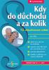 Edice Právo pro každého. JUDr. Jan Přib. Kdy do důchodu a za kolik 12. aktualizované vydání